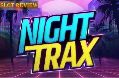 Night Trax Slot Review